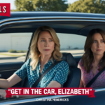 Get in the Car Elizabeth